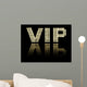 Vip Wall Mural