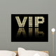Vip Wall Mural