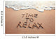 time to relax, concept written on sandy beach Wall Mural