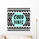 Good Vibes Wall Mural