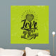 Biblical illustration. Christian typographic. Love believes all things, 1 Corinthians 13:7 Wall Mural