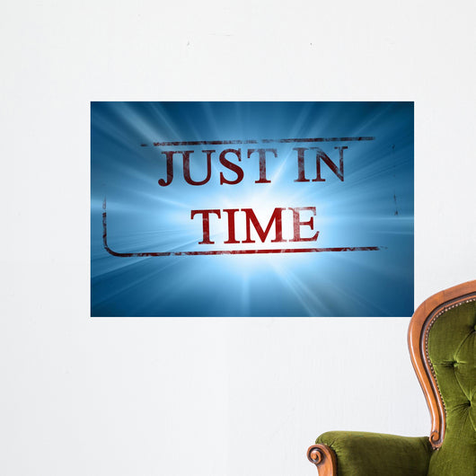 Just in Time Wall Mural