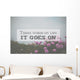 Inspirational life message on a blurred background Wall Mural