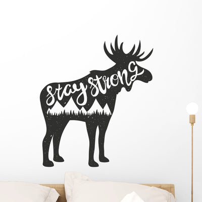 Motivational Moose Stay Strong Wall Decal shown on a wall