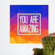 You are amazing quote on triangulated low poly background. Vector illustration. Wall Mural