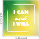 I Can And I Will - Inspirational Quote, Slogan, Saying on an Abstract Green And Yellow Background Wall Mural