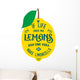 Motivation quote about lemons Wall Decal