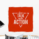 Less Talk More Action Wall Decal