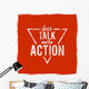 Less Talk More Action Wall Decal