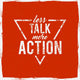 Less Talk More Action Wall Decal