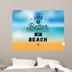 Creative, inspirational quote. Vector graphic design. Wall Mural