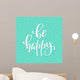 Be Happy quote typography Wall Mural