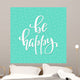 Be Happy quote typography Wall Mural