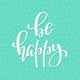 Be Happy quote typography Wall Mural