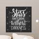 Modern lettering inspirational quote on black background. Wall Mural