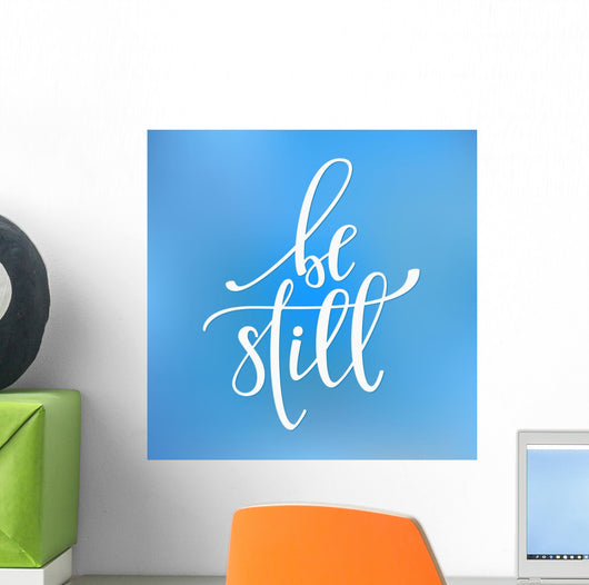 Be still quote typography Wall Mural