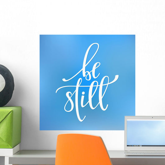Be still quote typography Wall Mural
