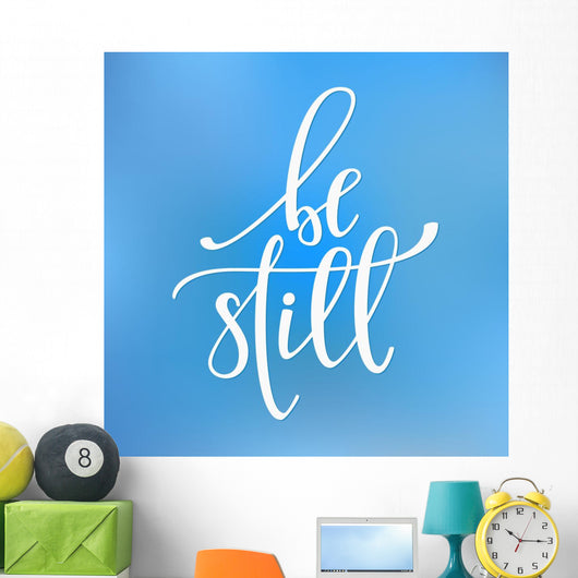 Be still quote typography Wall Mural