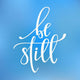 Be still quote typography Wall Mural