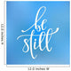 Be still quote typography Wall Mural