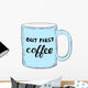 But first coffee. Brush hand lettering. Wall Decal