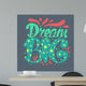 Motivation and Dream Lettering Concept Wall Mural