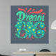 Motivation and Dream Lettering Concept Wall Mural
