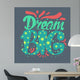 Motivation and Dream Lettering Concept Wall Mural