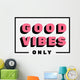 Good Vibes Only Lettering Wall Mural