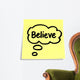 Stickies/ Post-it Notes: Believe Wall Decal