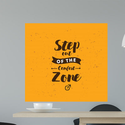 Comfort Zone Quote Wall Mural shown on a wall