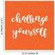Challenge yourself. Brush lettering. Wall Mural