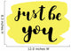 Just be you. Brush lettering. Wall Decal