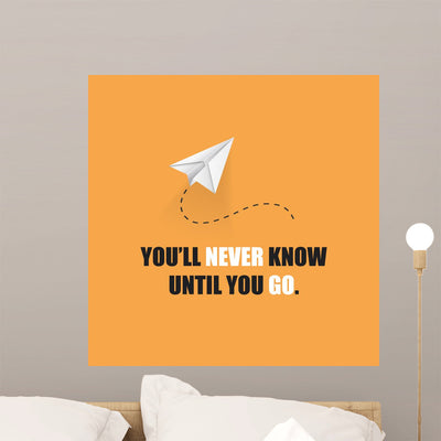 You'll Never Know until Wall Mural shown on a wall
