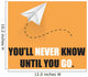 You'll Never Know Until You Go - Inspirational Quote, Slogan, Saying On Orange Background Wall Mural