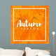 Autumn new season of sales and discounts, deals and offer. Painted lettering with his hands. Label and banner template with yellow red leaves Wall Mural