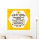 Bible lettering. Christian art. Gracious words are like a honeycomb, sweetness to the soul and health to the body. Proverbs 16:24 Wall Mural