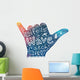 Watercolor style surfer shaka hand silhouette with white hand drawn lettering Wall Decal