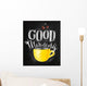 Poster good morning chalk Wall Mural
