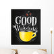 Poster good morning chalk Wall Mural