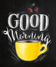 Poster good morning chalk Wall Mural