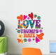 Love Trumps Hate Wall Decal