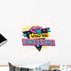 90's Style Label Vector Wall Decal Design 2