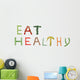 Eat Healthy Wall Decal
