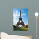 Love in Paris Eiffel Tower France Concept - Me and You Wall Mural
