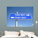 Way Wall Mural