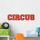 Circus Word Wall Decal