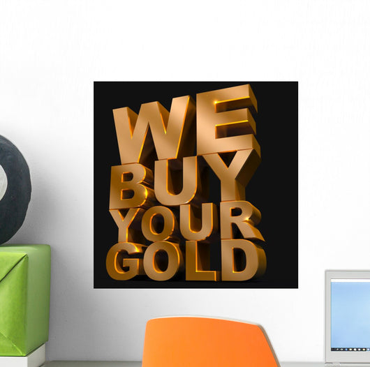 We Buy Your Gold Wall Mural