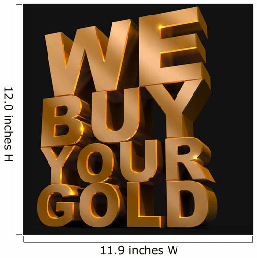 We Buy Your Gold Wall Mural