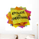 attitude is everything Wall Decal